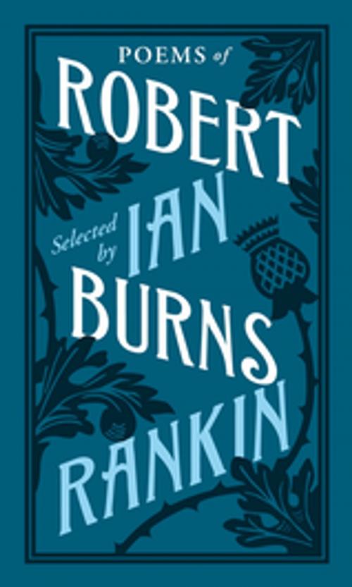 Cover of the book Poems of Robert Burns Selected by Ian Rankin by Robert Burns, Penguin Books Ltd