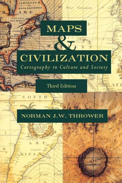 Cover of the book Maps and Civilization by Norman J. W. Thrower, University of Chicago Press