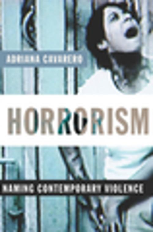 Cover of the book Horrorism by Adriana Cavarero, Columbia University Press