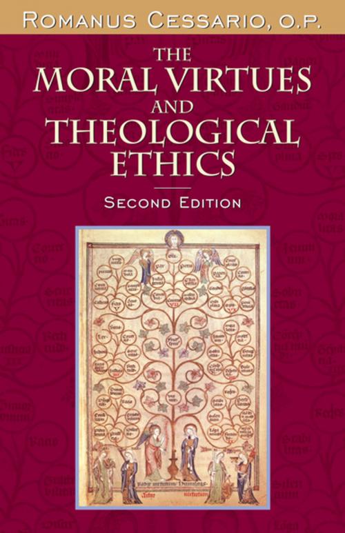 Cover of the book The Moral Virtues and Theological Ethics, Second Edition by Romanus Cessario, O.P., University of Notre Dame Press