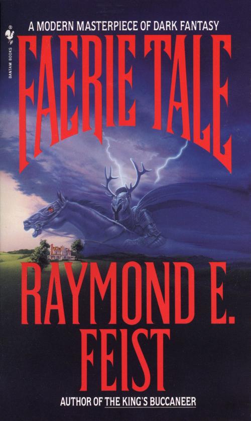 Cover of the book Faerie Tale by Raymond E. Feist, Random House Publishing Group