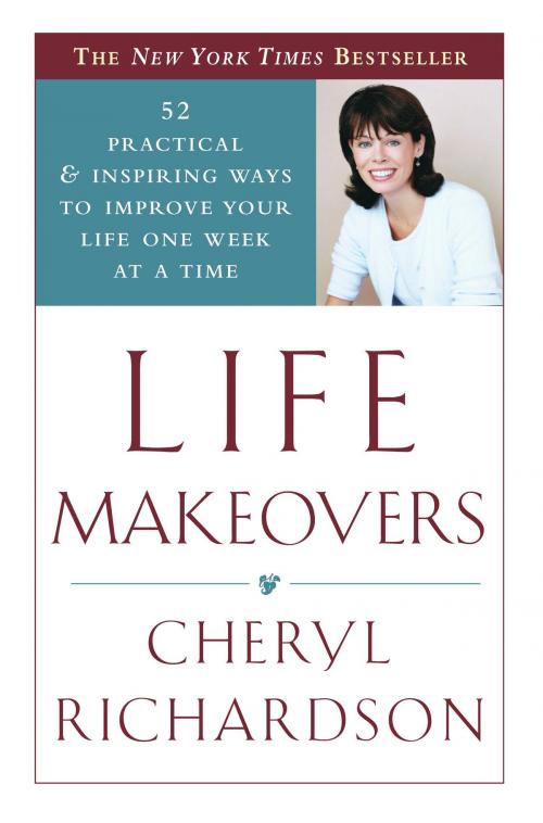 Cover of the book Life Makeovers by Cheryl Richardson, Potter/Ten Speed/Harmony/Rodale