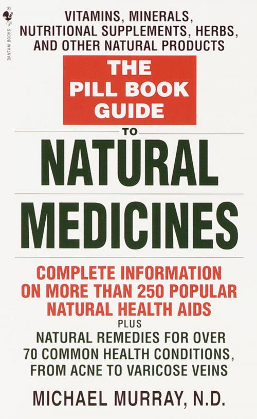 Cover of the book The Pill Book Guide to Natural Medicines by Michael Murray, Random House Publishing Group
