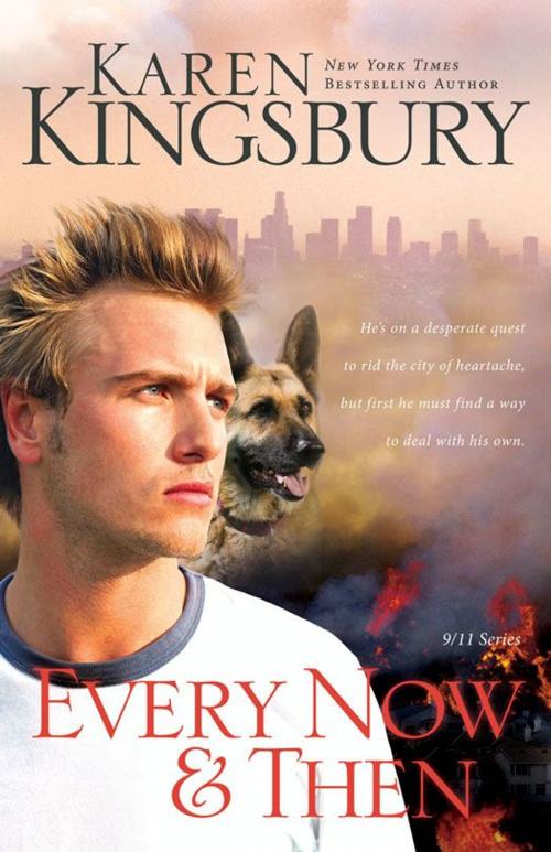 Cover of the book Every Now and Then by Karen Kingsbury, Zondervan