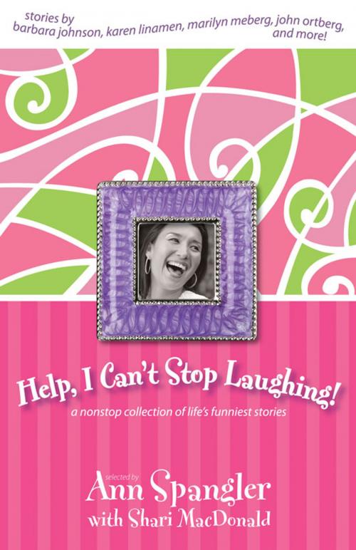 Cover of the book Help, I Can't Stop Laughing! by Ann Spangler, Zondervan