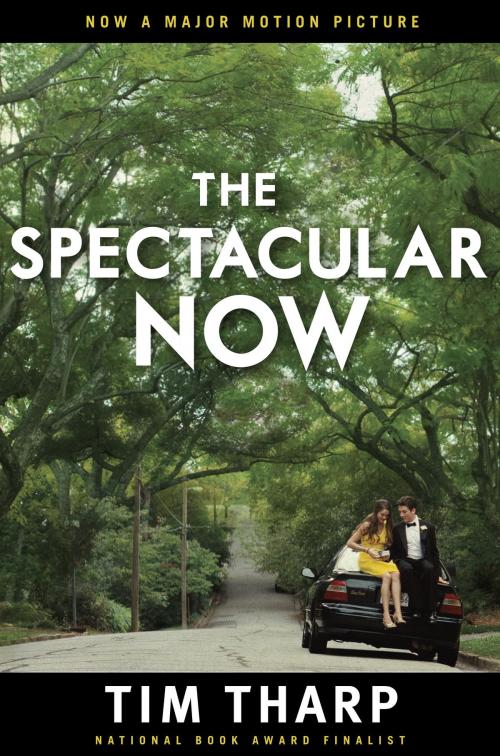 Cover of the book The Spectacular Now by Tim Tharp, Random House Children's Books