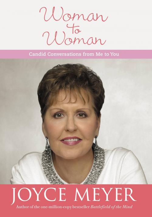 Cover of the book Woman to Woman by Joyce Meyer, FaithWords