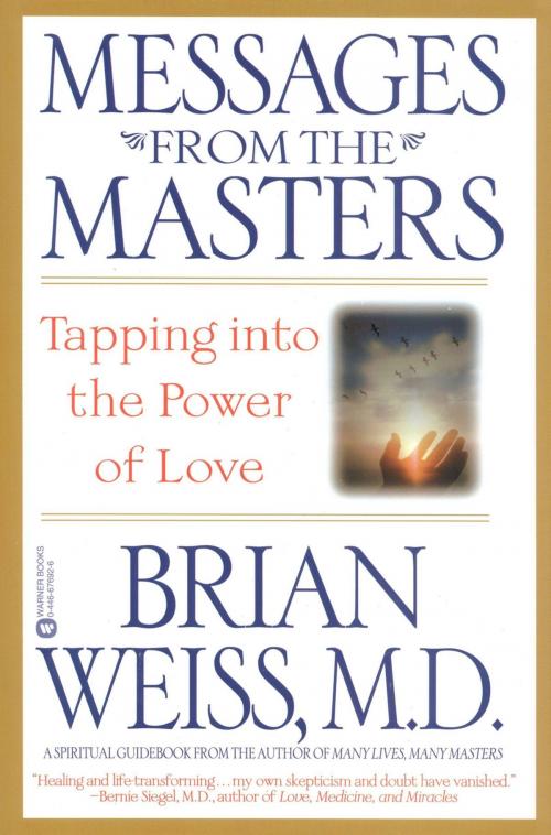 Cover of the book Messages from the Masters by Brian Weiss, Grand Central Publishing