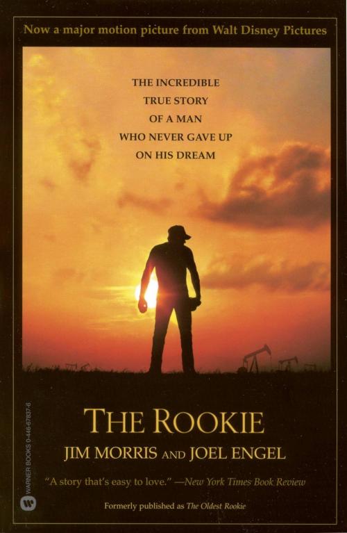 Cover of the book The Rookie by Jim Morris, Joel Engel, Grand Central Publishing