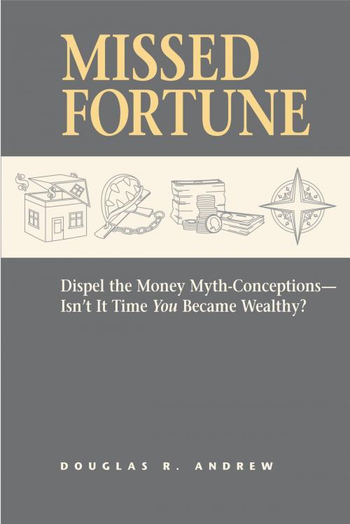 Cover of the book Missed Fortune by Douglas R. Andrew, Grand Central Publishing