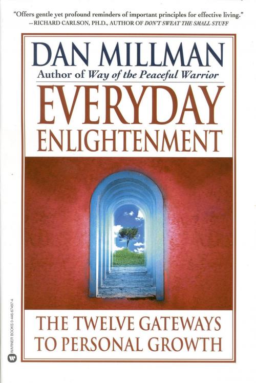 Cover of the book Everyday Enlightenment by Dan Millman, Grand Central Publishing