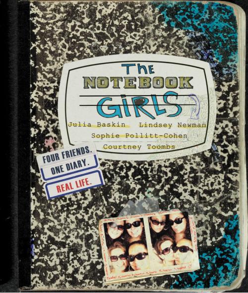 Cover of the book The Notebook Girls by Julia Baskin, Lindsey Newman, Sophie Pollitt-Cohen, Courtney Toombs, Grand Central Publishing