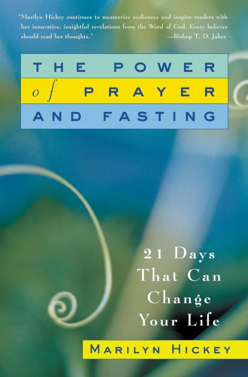 Cover of the book The Power of Prayer and Fasting by Marilyn Hickey, FaithWords