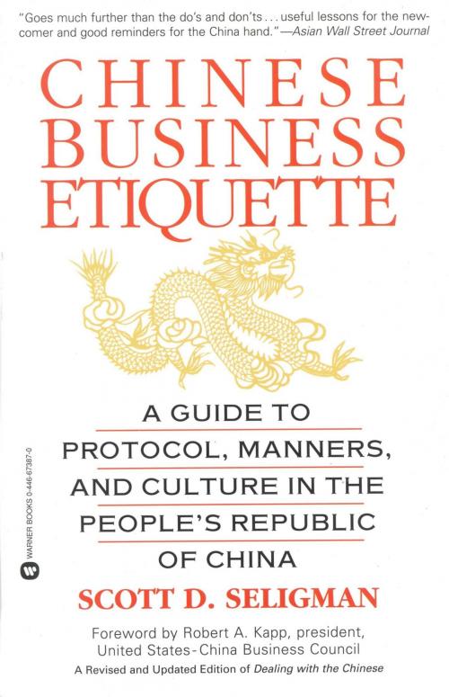Cover of the book Chinese Business Etiquette by Scott D. Seligman, Grand Central Publishing