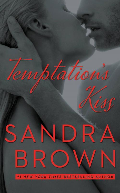 Cover of the book Temptation's Kiss by Sandra Brown, Grand Central Publishing