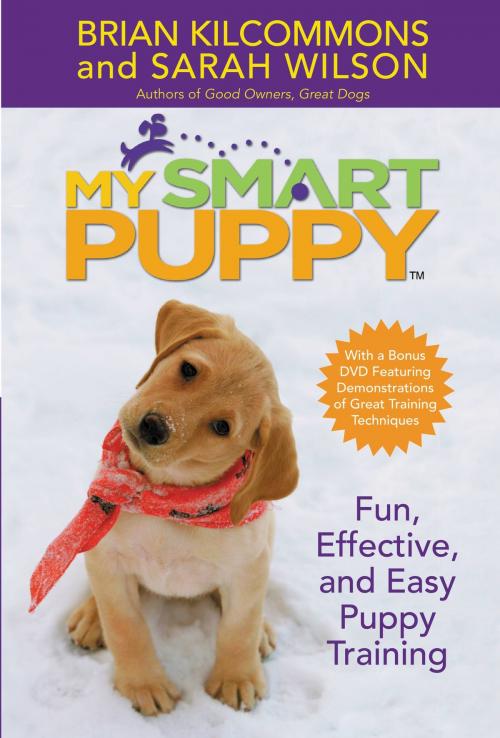 Cover of the book My Smart Puppy (TM) by Brian Kilcommons, Sarah Wilson, Grand Central Publishing