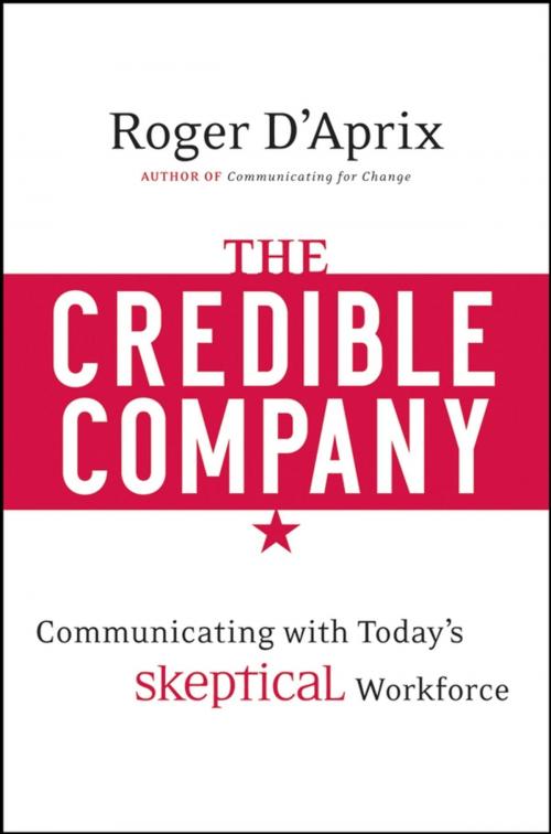 Cover of the book The Credible Company by Roger D'Aprix, Wiley