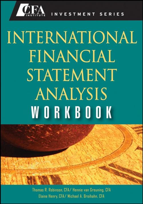 Cover of the book International Financial Statement Analysis Workbook by Hennie van Greuning CFA, Thomas R. Robinson, Elaine Henry, Michael A. Broihahn, Wiley