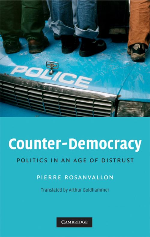 Cover of the book Counter-Democracy by Pierre Rosanvallon, Arthur Goldhammer, Cambridge University Press
