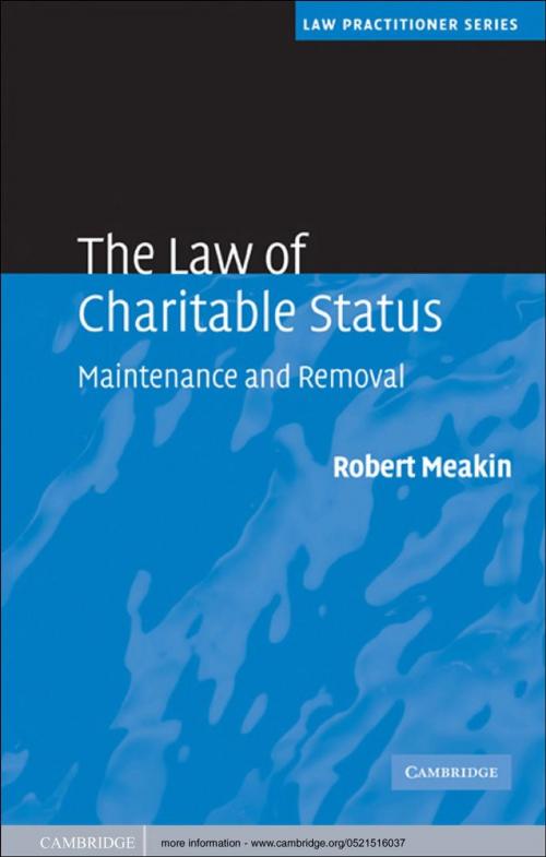 Cover of the book The Law of Charitable Status by Robert Meakin, Cambridge University Press