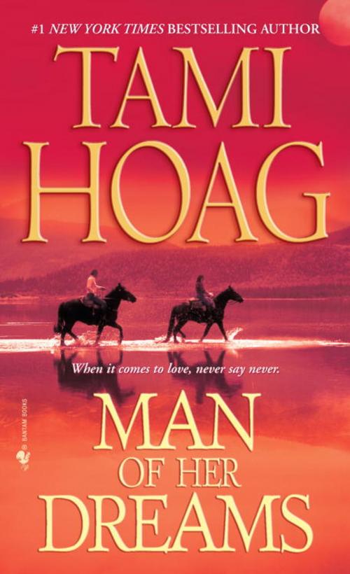 Cover of the book Man of Her Dreams by Tami Hoag, Random House Publishing Group