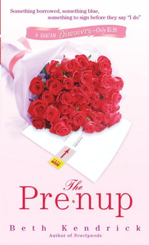 Cover of the book The Pre-Nup by Beth Kendrick, Random House Publishing Group