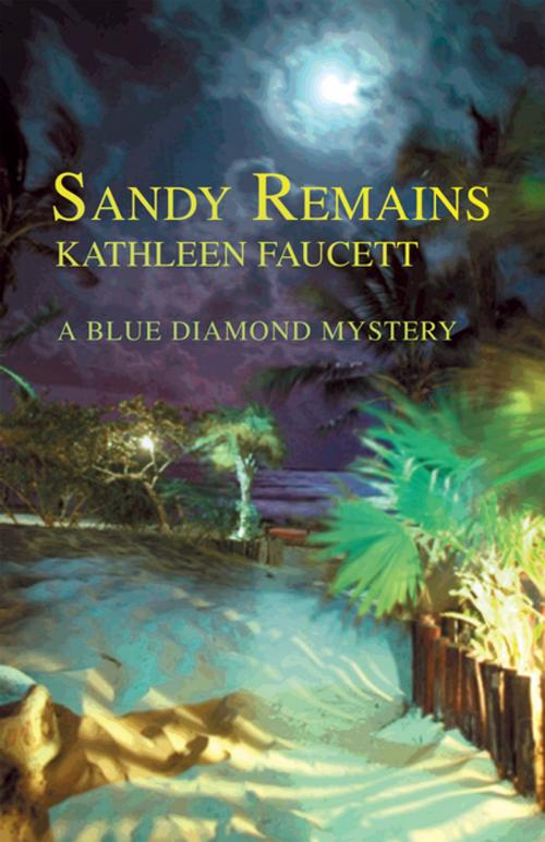 Cover of the book Sandy Remains by Kathleen Faucett, iUniverse