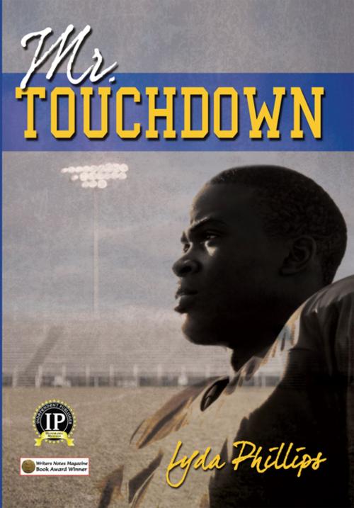 Cover of the book Mr. Touchdown by Lyda Phillips, iUniverse