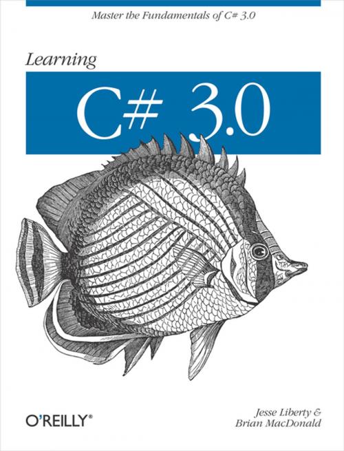Cover of the book Learning C# 3.0 by Jesse Liberty, Brian MacDonald, O'Reilly Media