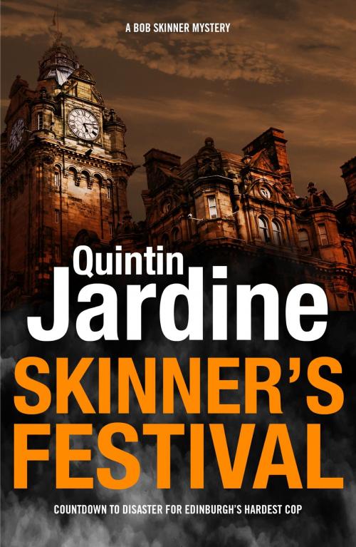 Cover of the book Skinner's Festival (Bob Skinner series, Book 2) by Quintin Jardine, Headline