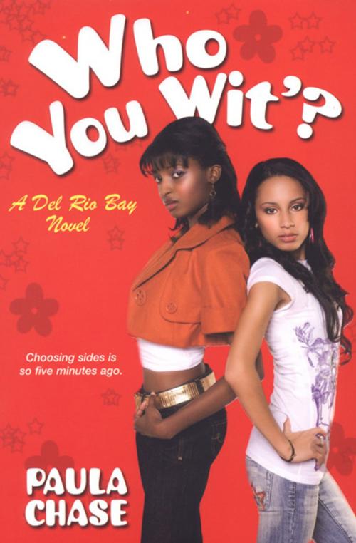 Cover of the book Who You Wit'? by Paula Chase, Kensington Books