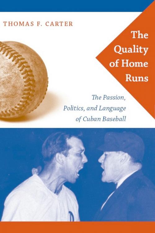 Cover of the book The Quality of Home Runs by Thomas F. Carter, Duke University Press