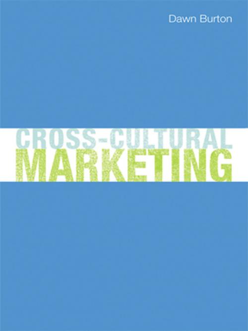 Cover of the book Cross-Cultural Marketing by Dawn Burton, Taylor and Francis