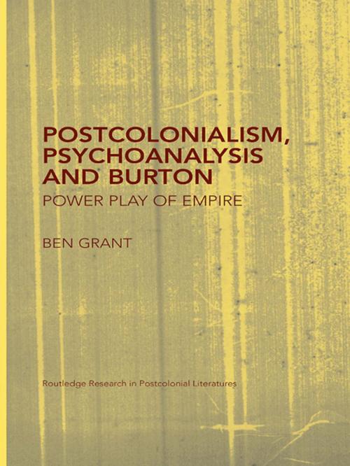 Cover of the book Postcolonialism, Psychoanalysis and Burton by Ben Grant, Taylor and Francis