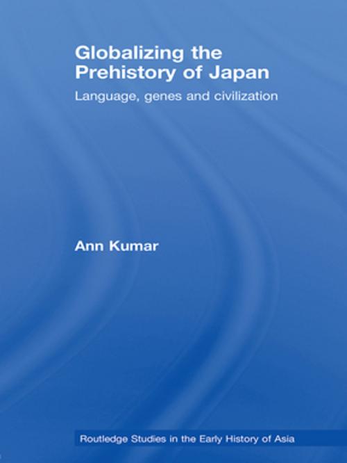 Cover of the book Globalizing the Prehistory of Japan by Ann Kumar, Taylor and Francis