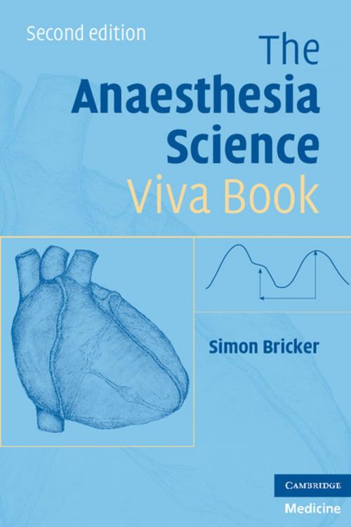 Cover of the book The Anaesthesia Science Viva Book by Simon Bricker, Cambridge University Press