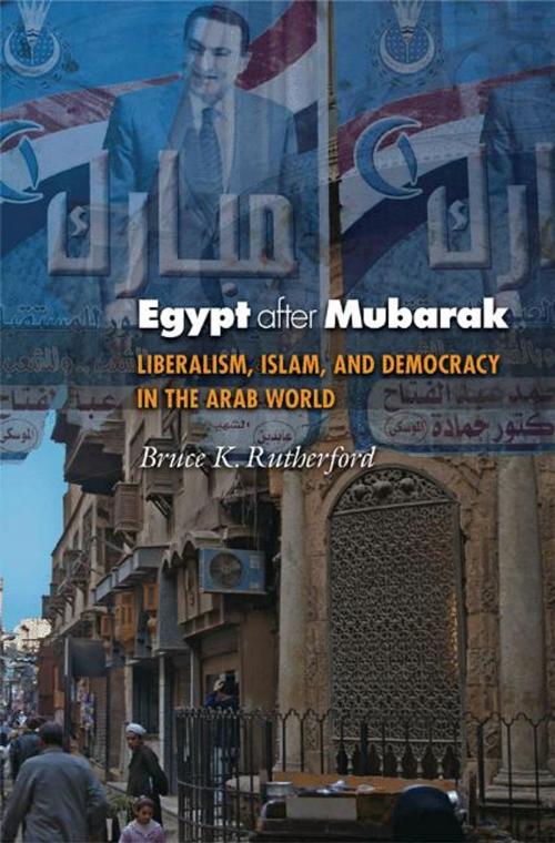 Cover of the book Egypt after Mubarak by Bruce K. Rutherford, Princeton University Press