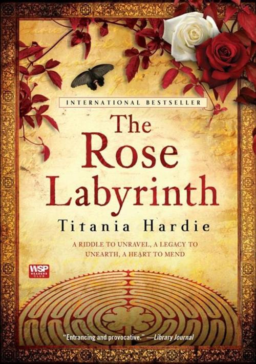 Cover of the book The Rose Labyrinth by Titania Hardie, Atria Books