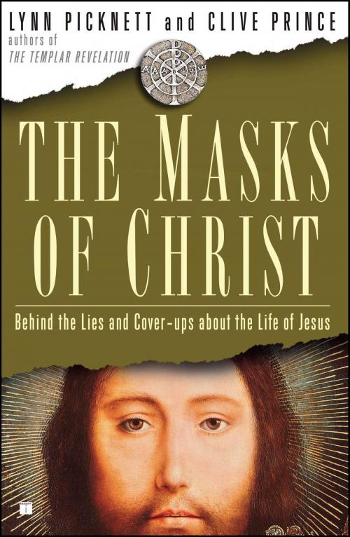 Cover of the book The Masks of Christ by Lynn Picknett, Clive Prince, Gallery Books
