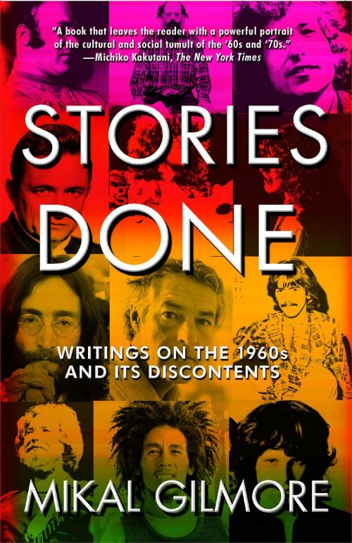 Cover of the book Stories Done by Mikal Gilmore, Free Press