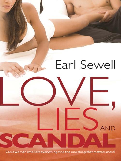 Cover of the book Love, Lies and Scandal by Earl Sewell, Harlequin