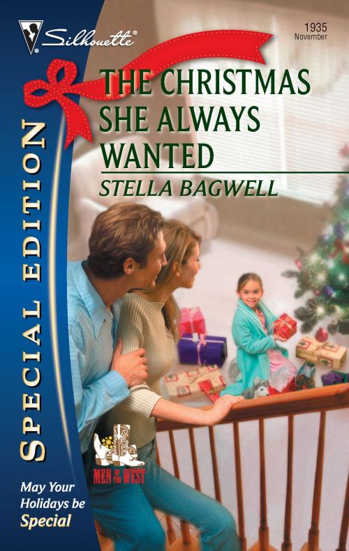 Cover of the book The Christmas She Always Wanted by Stella Bagwell, Silhouette