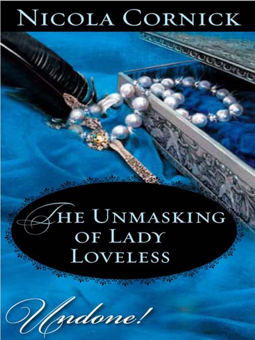 Cover of the book The Unmasking of Lady Loveless by Nicola Cornick, Harlequin