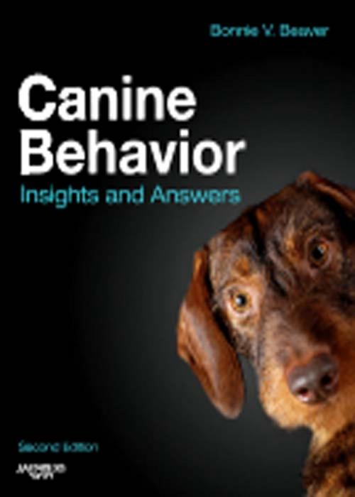 Cover of the book Canine Behavior - E-Book by Bonnie V. Beaver, BS, DVM, MS, DACVB, Elsevier Health Sciences