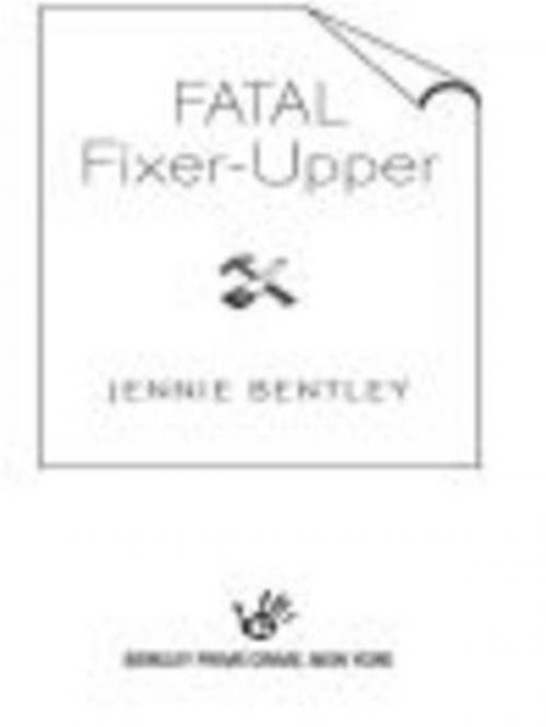 Cover of the book Fatal Fixer-Upper by Jennie Bentley, Penguin Publishing Group