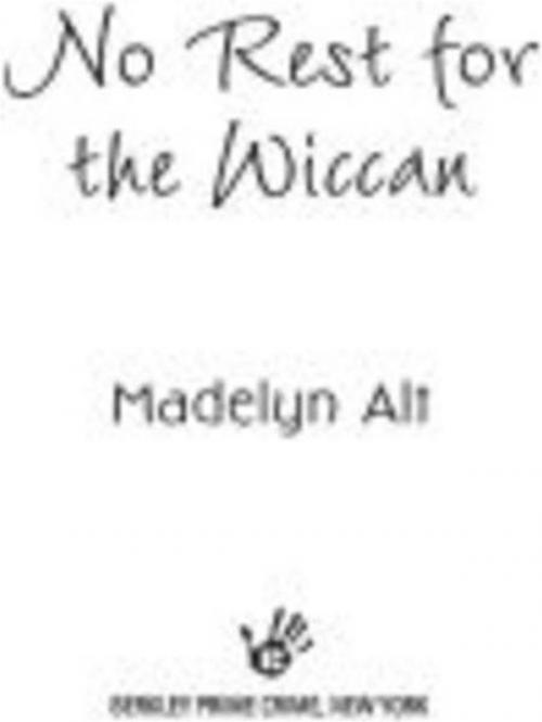 Cover of the book No Rest for The Wiccan by Madelyn Alt, Penguin Publishing Group