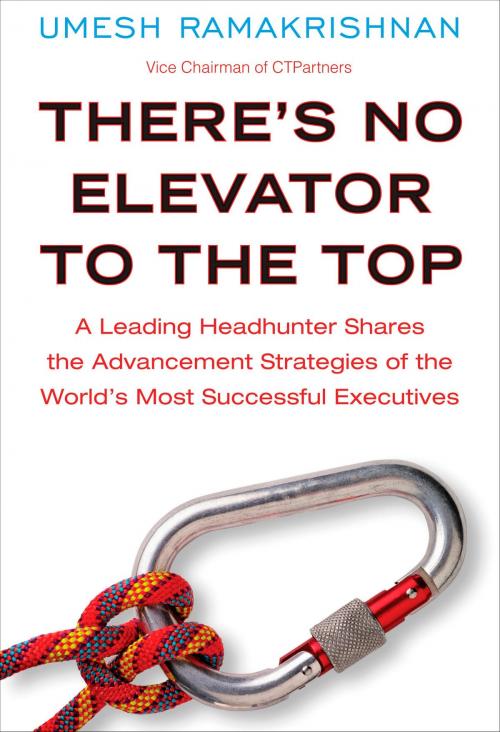 Cover of the book There's No Elevator to the Top by Umesh Ramakrishnan, Penguin Publishing Group