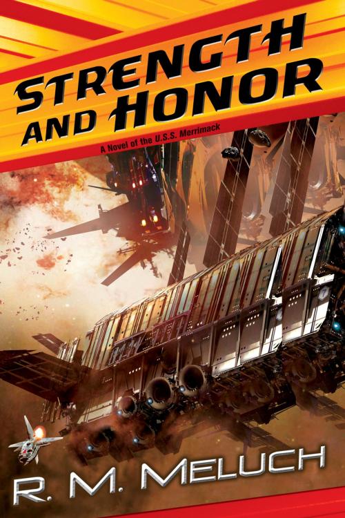 Cover of the book Strength and Honor by R. M. Meluch, DAW