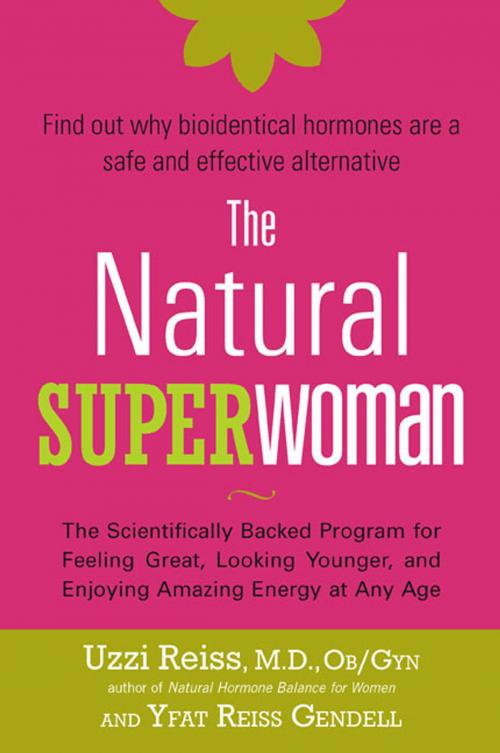 Cover of the book The Natural Superwoman by Uzzi Reiss, M. D., OB/GYN, Yfat Reiss Gendell, Penguin Publishing Group