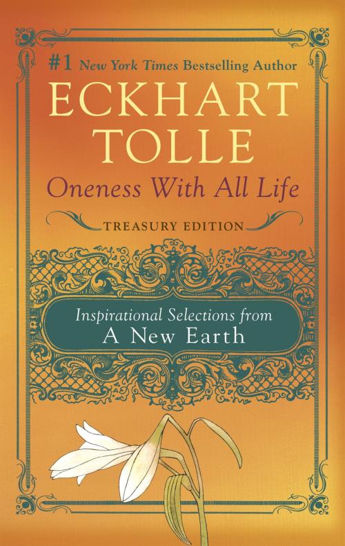 Cover of the book Oneness With All Life by Eckhart Tolle, Penguin Publishing Group